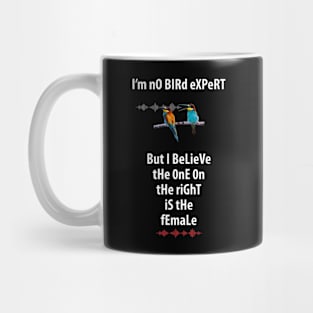 I'm No Bird Expert Mug